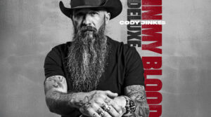 Cody Jinks Expands “In My Blood,” and He’s Bringing It on the Road With Five Finger Death Punch